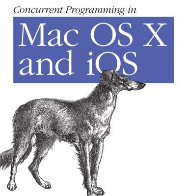 خرید و دانلود نسخه کامل کتاب Concurrent Programming in Mac OS X and iOS: Unleash Multicore Performance with Grand Central Dispatch