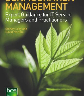 خرید و دانلود نسخه کامل کتاب Configuration Management: Expert Guidance for IT Service Managers and Practitioners
