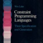 خرید و دانلود نسخه کامل کتاب Constraint Programming Languages: Their Specification and Generation