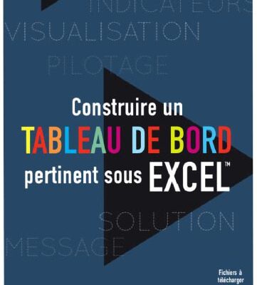 خرید و دانلود نسخه کامل کتاب Construire un tableau de bord pertinent sous Excel