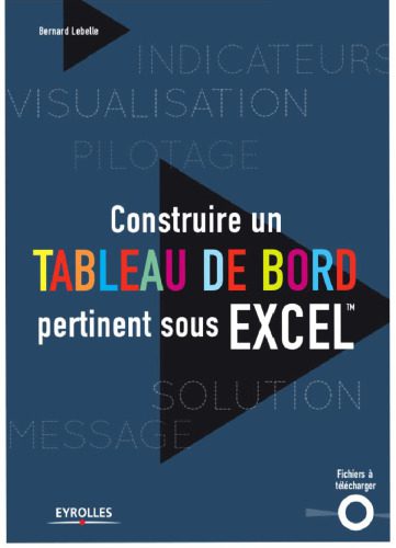 خرید و دانلود نسخه کامل کتاب Construire un tableau de bord pertinent sous Excel_687c87c714c06.jpeg خرید و دانلود نسخه کامل کتاب Construire un tableau de bord pertinent sous Excel