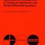 خرید و دانلود نسخه کامل کتاب Contemporary Developments in Continuum Mechanics and Partial Differential Equations 1977: International Symposium Proceedings