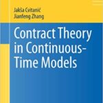 خرید و دانلود نسخه کامل کتاب Contract Theory in Continuous-Time Models (Springer Finance) (2013th Edition) -  PDF
