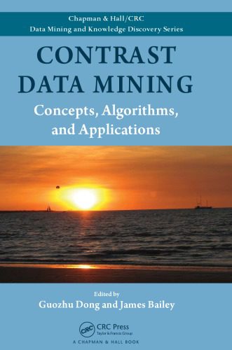 خرید و دانلود نسخه کامل کتاب Contrast data mining : concepts, algorithms, and applications_686ace02c2eb0.jpeg خرید و دانلود نسخه کامل کتاب Contrast data mining : concepts, algorithms, and applications