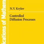 خرید و دانلود نسخه کامل کتاب Controlled Diffusion Processes