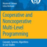 خرید و دانلود نسخه کامل کتاب Cooperative and Noncooperative Multi-Level Programming