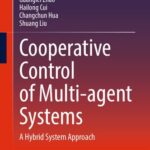 خرید و دانلود نسخه کامل کتاب Cooperative Control of Multi-agent Systems A Hybrid System Approach