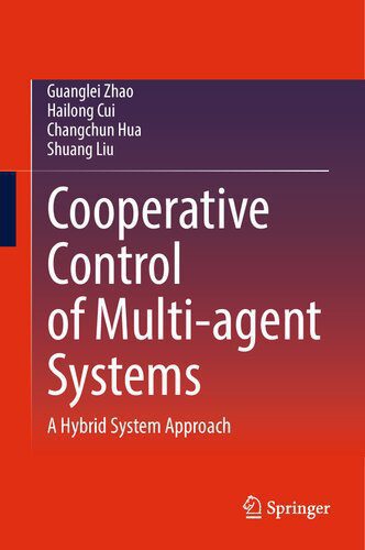 خرید و دانلود نسخه کامل کتاب Cooperative Control of Multi-agent Systems A Hybrid System Approach_687e1e7c61613.jpeg خرید و دانلود نسخه کامل کتاب Cooperative Control of Multi-agent Systems A Hybrid System Approach
