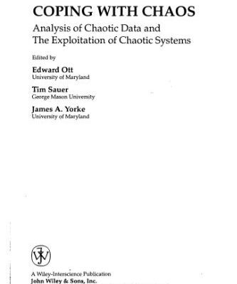 خرید و دانلود نسخه کامل کتاب Coping with Chaos: Analysis of Chaotic Data and Exploitation of Chaotic Systems