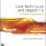 خرید و دانلود نسخه کامل کتاب Core Techniques and Algorithms in Game Programming