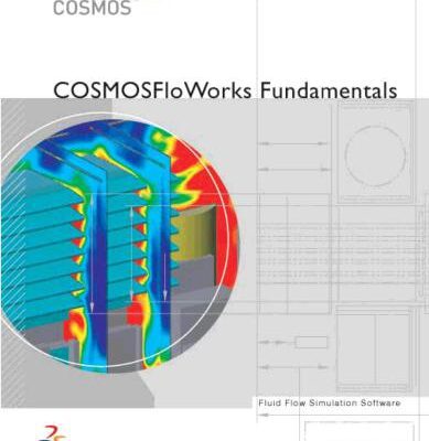 خرید و دانلود نسخه کامل کتاب COSMOS Analysis Products. COSMOS FloWorks Fundamentals. 2008
