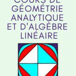 خرید و دانلود نسخه کامل کتاب Cours de géometrie analytique et d'algèbre linéaire