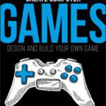 خرید و دانلود نسخه کامل کتاب Create Computer Games: Design and Build Your Own Game