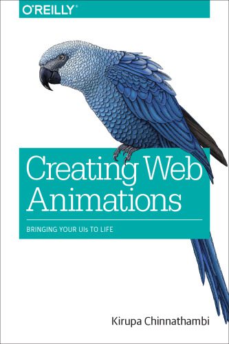 خرید و دانلود نسخه کامل کتاب Creating Web Animations: Bringing Your UIs to Life_6864d0a59a0c7.jpeg خرید و دانلود نسخه کامل کتاب Creating Web Animations: Bringing Your UIs to Life