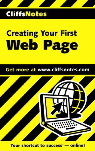 خرید و دانلود نسخه کامل کتاب Creating Your First Web Page (Cliffs Notes)_6864407d31ebd.jpeg خرید و دانلود نسخه کامل کتاب Creating Your First Web Page (Cliffs Notes)