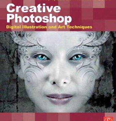 خرید و دانلود نسخه کامل کتاب Creative Photoshop: Digital Illustration and Art Techniques (Digital Workflow)