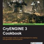 خرید و دانلود نسخه کامل کتاب CryEngine 3 Cookbook