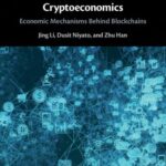 خرید و دانلود نسخه کامل کتاب Cryptoeconomics: Economic Mechanisms Behind Blockchains