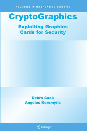 خرید و دانلود نسخه کامل کتاب CryptoGraphics: Exploiting Graphics Cards For Security_6867f4a8cae73.jpeg خرید و دانلود نسخه کامل کتاب CryptoGraphics: Exploiting Graphics Cards For Security