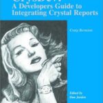 خرید و دانلود نسخه کامل کتاب CrysDev: A Developer’s Guide to Integrating Crystal Reports