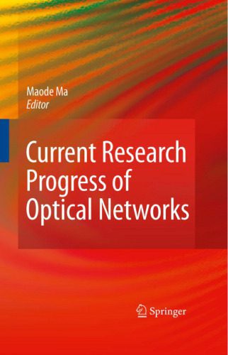 خرید و دانلود نسخه کامل کتاب Current Research Progress of Optical Networks_6881db0923f8e.jpeg خرید و دانلود نسخه کامل کتاب Current Research Progress of Optical Networks
