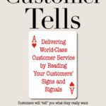 خرید و دانلود نسخه کامل کتاب Customer Tells: Delivering World-Class Customer Service by Reading Your Customer’s Signs and Signals