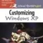 خرید و دانلود نسخه کامل کتاب Customizing Windows XP: Visual QuickProject Guide