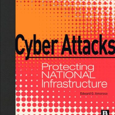 خرید و دانلود نسخه کامل کتاب Cyber Attacks: Protecting National Infrastructure