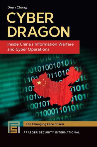 خرید و دانلود نسخه کامل کتاب Cyber dragon : inside China’s information warfare and cyber operations_68681b86d01ab.jpeg خرید و دانلود نسخه کامل کتاب Cyber dragon : inside China’s information warfare and cyber operations