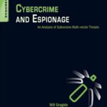 خرید و دانلود نسخه کامل کتاب Cybercrime and Espionage: An Analysis of Subversive Multi-Vector Threats