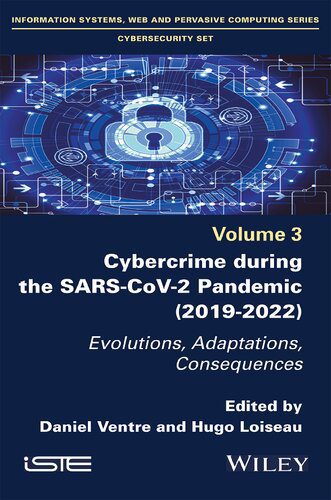 خرید و دانلود نسخه کامل کتاب Cybercrime During the SARS-CoV-2 Pandemic: Evolutions, Adaptations, Consequences_6867f415b1be3.jpeg خرید و دانلود نسخه کامل کتاب Cybercrime During the SARS-CoV-2 Pandemic: Evolutions, Adaptations, Consequences