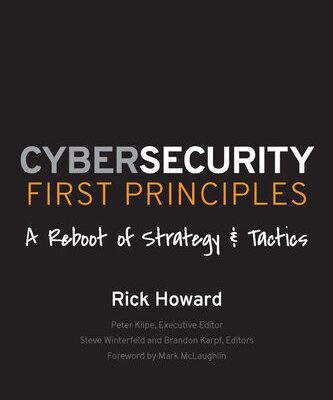 خرید و دانلود نسخه کامل کتاب Cybersecurity First Principles: A Reboot of Strategy and Tactics
