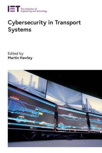 خرید و دانلود نسخه کامل کتاب Cybersecurity in Transport Systems (Transportation)_6867f490de429.jpeg خرید و دانلود نسخه کامل کتاب Cybersecurity in Transport Systems (Transportation)