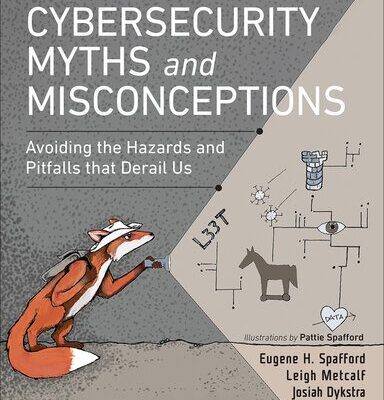 خرید و دانلود نسخه کامل کتاب Cybersecurity Myths and Misconceptions: Avoiding the Hazards and Pitfalls that Derail Us
