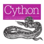 خرید و دانلود نسخه کامل کتاب Cython – A guide for Python programmers