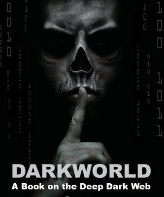 خرید و دانلود نسخه کامل کتاب Dark World; A Book on the Deep Dark Web