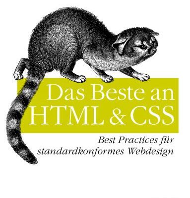خرید و دانلود نسخه کامل کتاب Das Beste an HTML & CSS: Best Practices für standardkonformes Webdesign