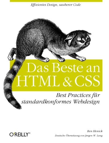 خرید و دانلود نسخه کامل کتاب Das Beste an HTML & CSS: Best Practices für standardkonformes Webdesign_686433acb659e.jpeg خرید و دانلود نسخه کامل کتاب Das Beste an HTML & CSS: Best Practices für standardkonformes Webdesign