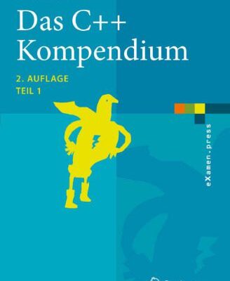 خرید و دانلود نسخه کامل کتاب Das C++ Kompendium: STL, Objektfabriken, Exceptions