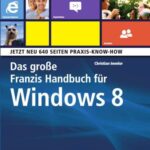 خرید و دانلود نسخه کامل کتاب Das große Franzis Handbuch für Windows 8