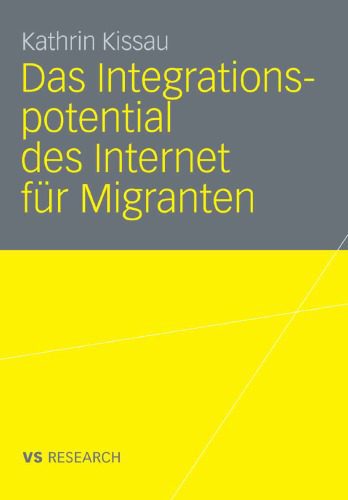 خرید و دانلود نسخه کامل کتاب Das Integrationspotential des Internet für Migranten_688484cb487f8.jpeg خرید و دانلود نسخه کامل کتاب Das Integrationspotential des Internet für Migranten