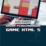 خرید و دانلود نسخه کامل کتاب Dasar Pengembangan Game HTML5