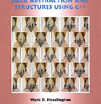 خرید و دانلود نسخه کامل کتاب Data abstraction and structures using C++