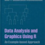 خرید و دانلود نسخه کامل کتاب Data Analysis and Graphics Using R -An Example Based Approach