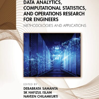 خرید و دانلود نسخه کامل کتاب Data Analytics, Computational Statistics, and Operations Research for Engineers: Methodologies and Applications