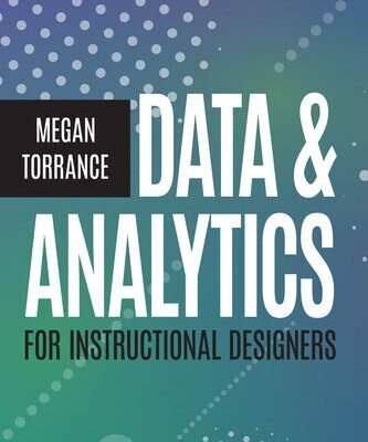 خرید و دانلود نسخه کامل کتاب Data & Analytics for Instructional Designers