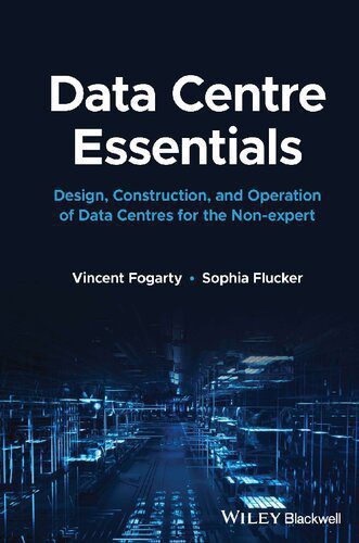 خرید و دانلود نسخه کامل کتاب Data Centre Essentials: Design, Construction, and Operation of Data Centres for the Non-expert_688074f8bfaff.jpeg خرید و دانلود نسخه کامل کتاب Data Centre Essentials: Design, Construction, and Operation of Data Centres for the Non-expert