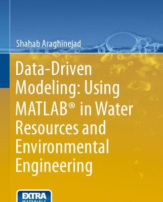 خرید و دانلود نسخه کامل کتاب Data-Driven Modeling: Using MATLAB® in Water Resources and Environmental Engineering