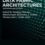 خرید و دانلود نسخه کامل کتاب Data Fabric Architectures: Web-Driven Applications