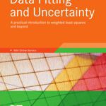 خرید و دانلود نسخه کامل کتاب Data Fitting and Uncertainty: A practical introduction to weighted least squares and beyond